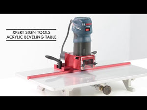 Xpert Acrylic Beveling Table w/ Bosch Router